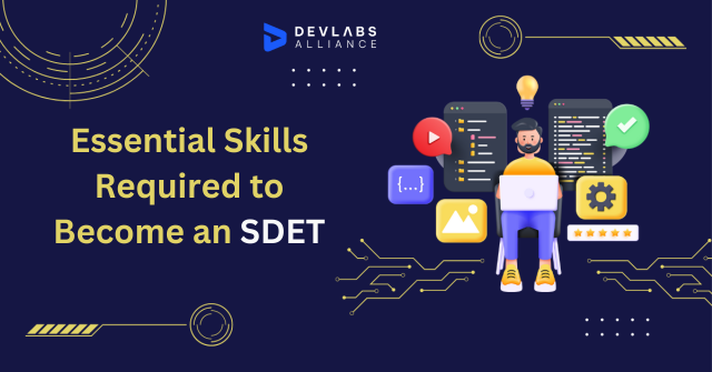 essential-skills-required-to-become-an-SDET