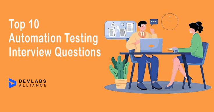 top-10-automation-testing-interview-questions