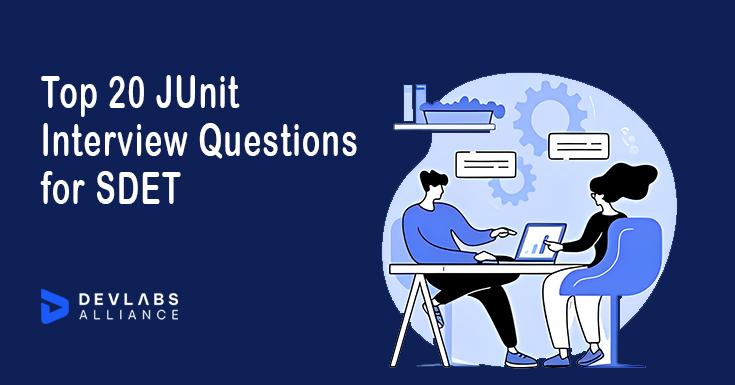 top-20-junit-interview-questions-for-sdet