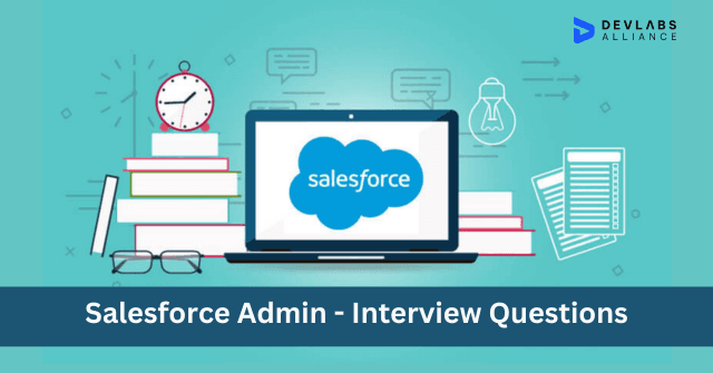 top-20-salesforce-admin-interview-questions-answers